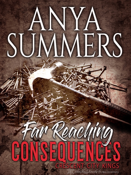 Title details for Far Reaching Consequences by Anya Summers - Available